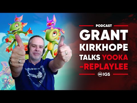 Grant Kirkhope Talks Yooka-Replaylee | IGS Podcast Episode 91