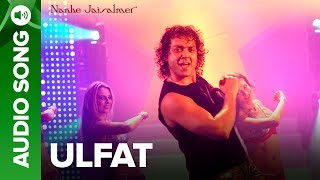 Ulfat (Full Audio Song) - Nanhe Jaisalmer | Bobby - YouTube
