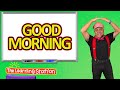Good Morning Song ♫ Good Morning Music For Kids ♫ Brain Breaks ♫  Kids Songs by The Learning Station - TheLearningStation - Kids Songs and Nursery Rhymes Good Morning Song ♫ Good Morning Music For Kids ♫ Brain Breaks ♫  Kids Songs by The Learning Station