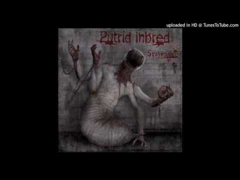 Putrid Inbred - I Eat Dead People