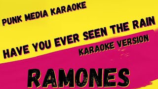 RAMONES ✴ HAVE YOU EVER SEEN THE RAIN ✴ KARAOKE INSTRUMENTAL ✴ PMK