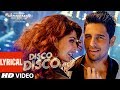 Disco Disco Lyrical Video Song : A Gentleman - Sundar, Susheel, Risky | Sidharth | Jacqueline