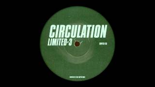 Circulation ‎- Limited #3 [1999]