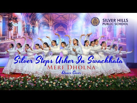 Silver Steps usher in Swachhata| Mere Dholna | Dance Cover |SILVER HILLS PUBLIC SCHOOL KOZHIKODE