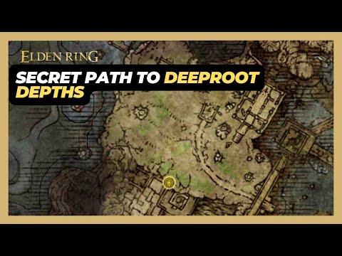 How to Get to DeepRoot Depths by Using a Secret Path (Complete Walkthrough) - Elden Ring