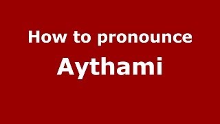 How to pronounce Aythami
