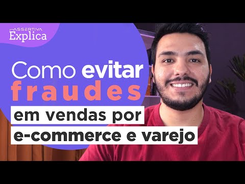 , title : 'Como evitar fraudes em vendas por e-commerce e varejo #AssertivaExplica'