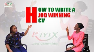 HOW TO WRITE A JOB WINNING CV IN NIGERIA AND BEYOND