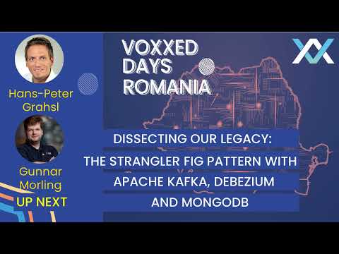 Hans-Peter Grahsl&Gunnar Morling - Dissecting our Legacy: The Strangler Fig Pattern with ...