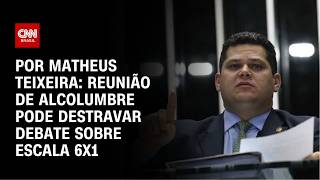 Vídeo: Reunião de Alcolumbre pode destravar debate sobre escala 6x1; veja análise | AGORA CNN