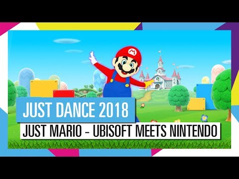 JUST MARIO - UBISOFT MEETS NINTENDO / JUST DANCE 2018