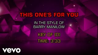 Barry Manilow - This One&#39;s For You (Karaoke)