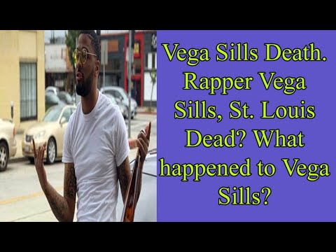 Vega Sills Death.  Rapper Vega Sills, St. Louis Dead? What happened to Vega Sills?