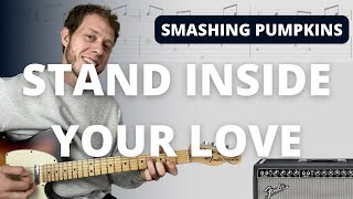 How to Play Stand Inside Your Love by Smashing Pumpkins