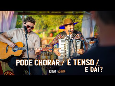 Bruno e Lucas - Pode Chorar / É Tenso / E Daí?  (DVD Na Pegada D'us Brutos)