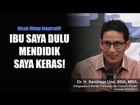 MOTIVASI SUKSES MINDSET SEORANG ENTREPRENEUR SANDIAGA UNO