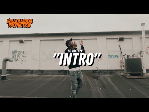 BG Kweezy - "Intro" (Official Video) Dir. By @WillKilledEm