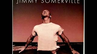 Jimmy Somerville  -  Safe in These Arms