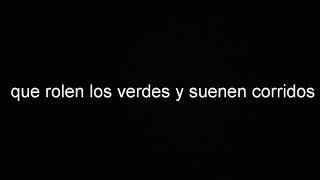 Que rolen los verdes inquietos del norte