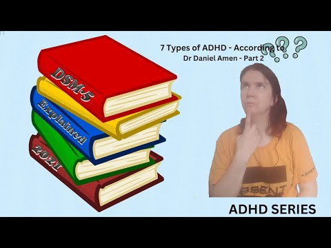 7 DIFFERENT TYPES OF ADD/ ADHD  [According to Dr . Amen]  [Part1]