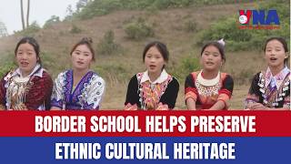 Border school helps preserve ethnic cultural heritage