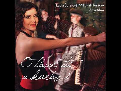 Lucia Šoralová & La Alma - Vítejte poutníci do srdce Evropy