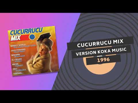 CUCURRUCU MIX 👵 | VERSION KOKA MUSIC | 1996