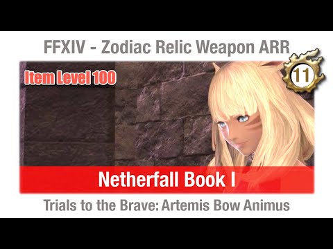 FFXIV Trials to the Brave - Netherfall Book I - Artemis Bow Animus (Item Level 100)