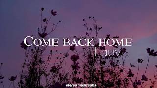 Lauv - Come Back Home. [Español]