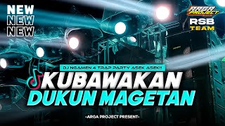 Download lagu DJ KU BAWAKAN DUKUN DARI MAGETAN (NGAMEN 4) TREND TIKTOK‼️ || TRAP PARTY_BY ARGA PROJECT  mp3