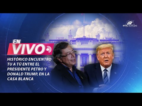 🔴En vivo: Histórico encuentro tú a tú entre el PRESIDENTE PETRO y Donald TRUMP, en la Casa Blanca