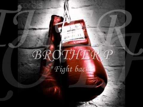 Brother P - " Fight back "
