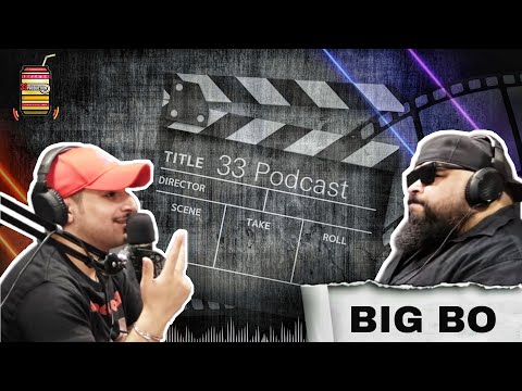 33Podcast EP.6  - Big Bo (Host Almo7nak)