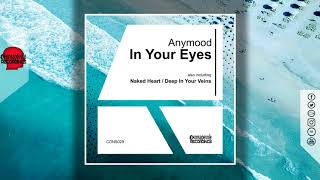 Anymood - Naked Heart (Original Mix) - Consapevole Recordings