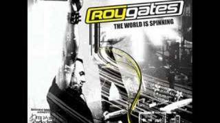 Roy Gates - The World is Spinning (Original Mix)