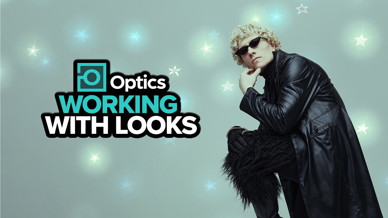 Optics: Working with Looks