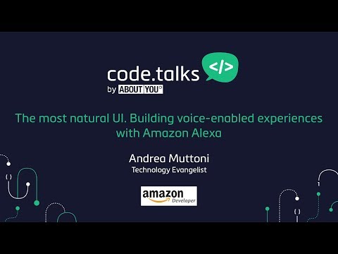 code.talks 2017 - The most natural UI. Building voice-enabled experiences with Amazon Alexa