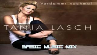 Tanja Lasch - Verdammt nochmal Basic Music Mix HQ