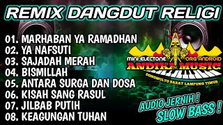 Download lagu REMIX DANGDUT RELIGI _ MARHABAN YA RAMADHAN || SLOW BASS COVER MIXDUT ANDIKA MUSIC  mp3