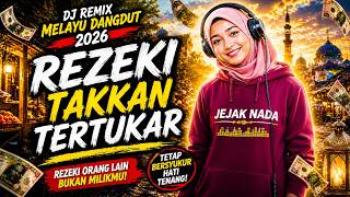 Download lagu REZEKI GAK PERNAH SALAH ALAMAT🔥 DJ REMIX MELAYU DANGDUT 2026 (FULL BASS VIRAL TIKTOK) mp3