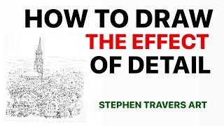 How to Draw the Effect of Detail - Top Tip for Complex Detail