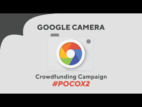 POCO X2 : Google Camera Crowdfunding Campaign | "Donation for Poco X2"