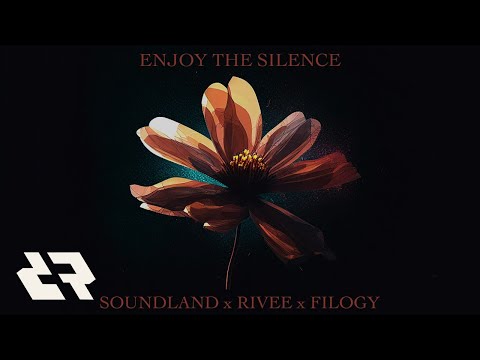 Soundland x RIVEE x Filogy - Enjoy The Silence | Official Visualizer