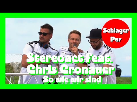 Stereoact feat. Chris Cronauer - So wie wir sind (ZDF Fernsehgarten 27.06.2021)