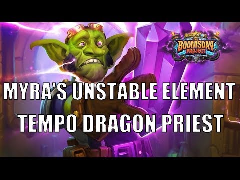 Boomsday Tempo Dragon Priest | Myra's Unstable Element