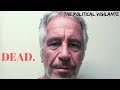 Ruling Class Pedophiles Have Epstein Murdered In Jail — The Political Vigilante