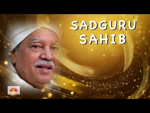 “SADGURU SAHIB"