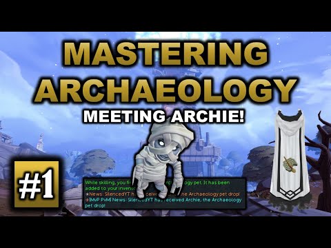 Mastering Archaeology - Episode 1: MEETING ARCHIE! | RuneScape 3