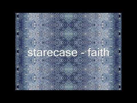 starecase - faith