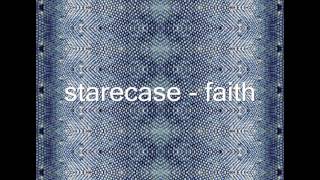 starecase - faith